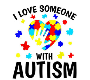 I LOVE someone with AUTISM